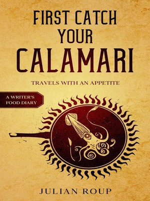 cover image of First Catch Your Calamari